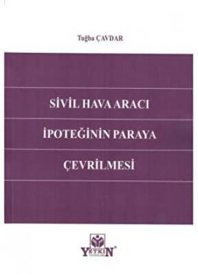 Sivil Hava Aracı İpoteğinin Paraya Çevrilmesi - 1