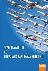 Sivil Havacılık ve Uluslararası Hava Hukuku - Detay Yayıncılık