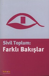 Sivil Toplum: Farklı Bakışlar - Kaknüs Yayınları