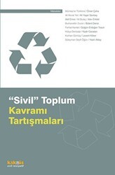 Sivil Toplum Kavramı Tartışmaları - Kaknüs Yayınları