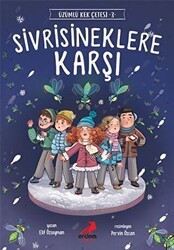 Sivrisineklere Karşı - Üzümlü Kek Çetesi 3 - Erdem Çocuk