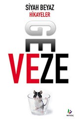 Siyah Beyaz Hikayeler - Mavi Ağaç Yayınları