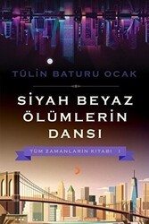 Siyah Beyaz Ölümlerin Dansı - Cinius Yayınları