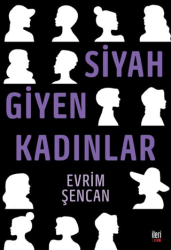 Siyah Giyen Kadınlar - İleri Yayınları