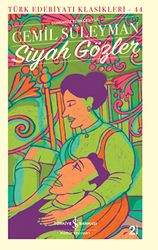 Siyah Gözler - İş Bankası Kültür Yayınları