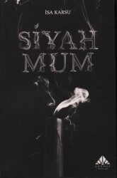 Siyah Mum - Görmek Yayınları
