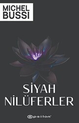 Siyah Nilüferler - Epsilon Yayınevi