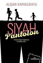 Siyah Pantolon - Yediveren Yayınları