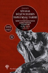 Siyasal Düşüncelerin Toplumsal Tarihi 3 - Yordam Kitap