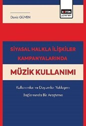 Siyasal Halkla İlişkiler Kampanyalarında Müzik Kullanımı - Eğitim Yayınevi - Bilimsel Eserler