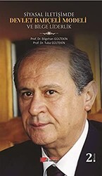 Siyasal İletişimde Devlet Bahçeli Modeli ve Bilge Liderlik - Berikan Yayınevi