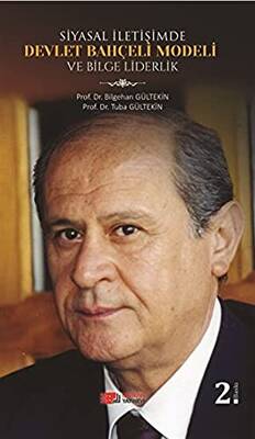 Siyasal İletişimde Devlet Bahçeli Modeli ve Bilge Liderlik - 1
