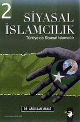 Siyasal İslamcılık 2.Cilt - IQ Kültür Sanat Yayıncılık