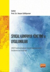 Siyasal Kampanya Yönetimi ve Uygulamaları - Nobel Bilimsel Eserler
