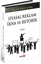 Siyasal Reklam İkna ve Retorik - Beta Yayınevi