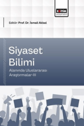 Siyaset Bilimi Alanında Uluslararası Araştırmalar - 3 - Eğitim Yayınevi - Bilimsel Eserler
