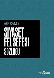 Siyaset Felsefesi Sözlüğü - Yediveren Yayınları