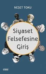 Siyaset Felsefesine Giriş - Çizgi Kitabevi Yayınları
