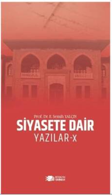 Siyasete Dair Yazılar - X - 1