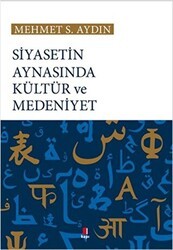 Siyasetin Aynasında Kültür ve Medeniyet - Kapı Yayınları