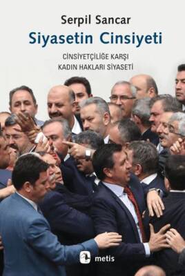 Siyasetin Cinsiyeti -Cinsiyetçiliğe Karşı Kadın Hakları Siyaseti - 1