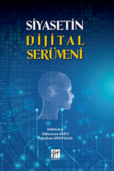 Siyasetin Dijital Serüveni - Gazi Kitabevi