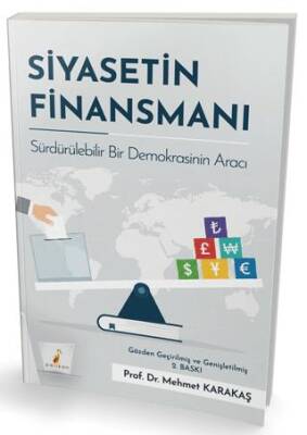 Siyasetin Finansmanı Sürdürülebilir Bir Demokrasinin Aracı - 1