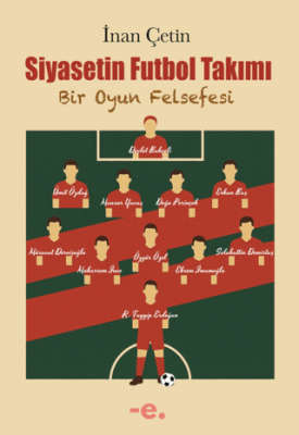 Siyasetin Futbol Takımı - 1