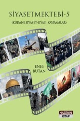 Siyasetmektebi 5 - Kurani Siyaset - Siyasi Kavramlar - Nazenin Kitap