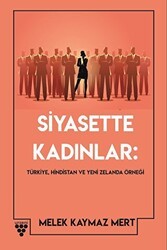 Siyasette Kadınlar: Türkiye, Hindistan Ve Yeni Zelanda Örneği - Urzeni Yayıncılık