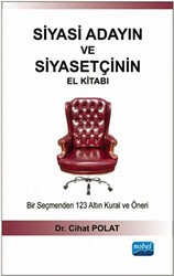 Siyasi Adayın ve Siyasetçinin El Kitabı - Nobel Akademik Yayıncılık