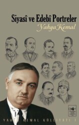 Siyasi ve Edebi Portreler - İstanbul Fetih Cemiyeti Yayınları