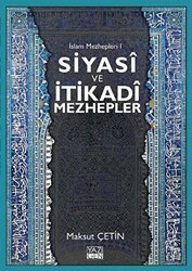 Siyasi ve İtikadi Mezhepler - Yazıgen Yayınevi