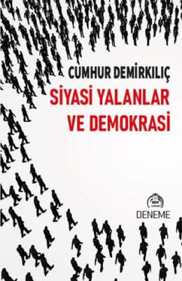 Siyasi Yalanlar ve Demokrasi - 1