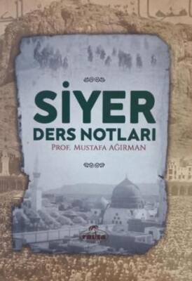 Siyer Ders Notları - 1