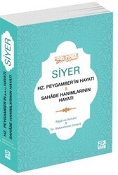Siyer - Hz. Peygamber`in Hayatı ve Sahabe Hanımlarının Hayatı - Karınca & Polen Yayınları