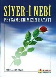Siyer-i Nebi Peygamberimizin Hayatı Peygamber-004 - Pamuk Yayıncılık
