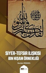 Siyer-Tefsir İlişkisi İbn Hişam Örnekliği - Siyer Yayınları