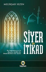 Siyer ve İtikad - Kayıhan Yayınları
