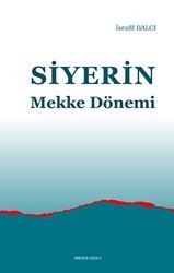 Siyerin Mekke Dönemi - Ankara Okulu Yayınları