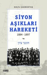 Siyon Aşıkları Hareketi 1884-1897 - Çizgi Kitabevi Yayınları