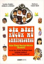 Siz Bizi Küçük mü Sanıyorsunuz - Kora Yayın