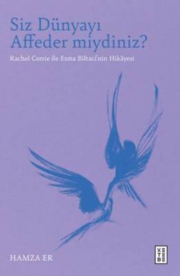 Siz Dünyayı Affeder miydiniz? - 1