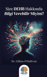 Size DEHB Hakkında Bilgi Verebilir Miyim? - Akıl İzi Yayınları
