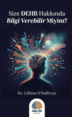 Size DEHB Hakkında Bilgi Verebilir Miyim? - 1