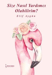 Size Nasıl Yardımcı Olabilirim? - İkinci Adam Yayınları