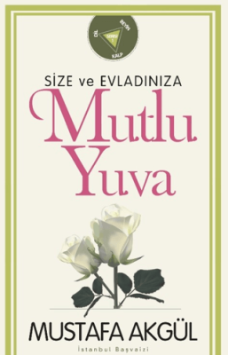Size ve Evladınıza Mutlu Yuva - 1