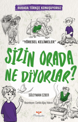 Sizin Orada Ne Diyorlar? - 1