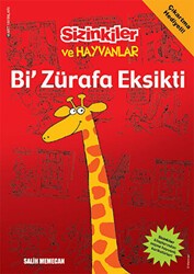 Sizinkiler ve Hayvanlar - Bi` Zürafa Eksikti - Mart Yayınları