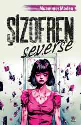 Şizofren Severse - Panama Yayıncılık